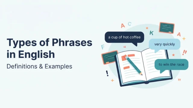 Types of Phrases in English with Definitions and Examples